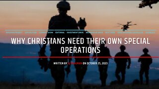 Why Christians Need Their Own Special Operation Teams