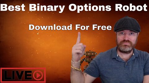 Best Binary Options Robot 0f 2023 Live This Monday