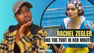 Rachel Zegler and the Foot in Her Mouth