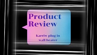 Product Review Karriw Plug in Wall Heater