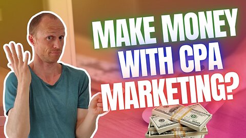 How to Make Money With CPA Marketing? (REALISTIC $200+ Per Day Formula)