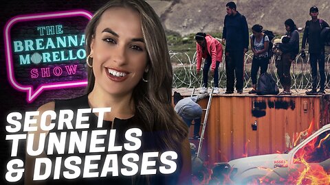 EXPOSED: Illegals are Creating Tunnels to Smuggle People into the U.S. - Wid Lyman; Trump's 'BLOODBATH' Comment; Illegal Migrants are Bringing Diseases into Our Country | The Breanna Morello Show