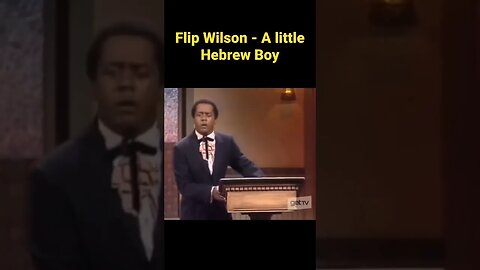 Flip Wilson - A little Hebrew boy