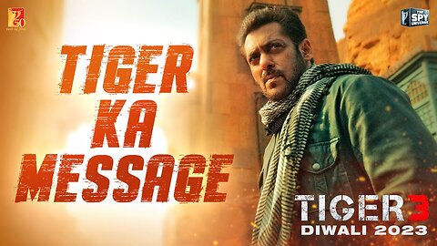 Tiger Ka Message (Tiger 3) | Salman Khan, Katrina Kaif | Imran Hashmi | Spy Universe YRF