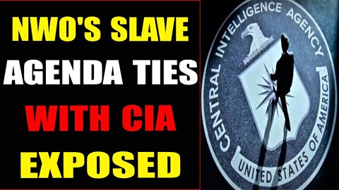 NWO'S SLAVE AGENDE TIES WITH CIA EXPOSED - TRUMP NEWS