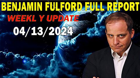 Benjamin Fulford Friday Q&A Video 4-13-2023