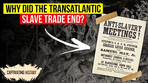 Five Reasons the Transatlantic Slave Trade Ended
