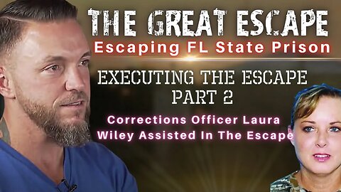 Prison Escape from Florida State Prison | Bryan Bruton | How Female Guard Laura Wiley Helped. Pt2