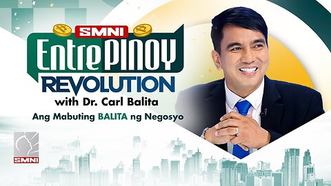 LIVE: SMNI EntrePinoy Revolution with Dr. Carl Balita | August 25, 2023
