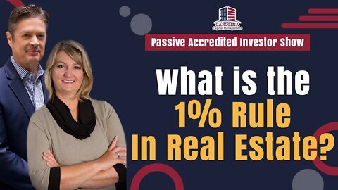 What is the 1% Rule In Real Estate? | Passive Accredited Investor