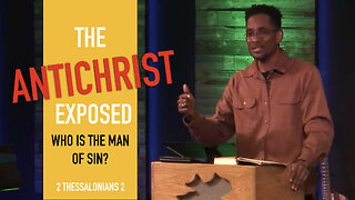 LIVE: The Antichrist Exposed: Who is the Man of Sin? (2 Thessalonians 2)