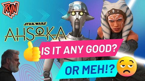 Is AHSOKA Any Good? | Episodes 1-3 Review