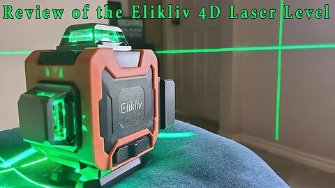 Review of the Elikliv 4D Laser Level.