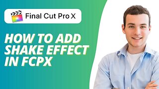 How To Add Shake Effect in Final Cut Pro X