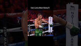 Loma vs Haney