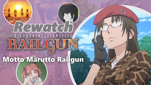 Rewatch: Motto Marutto Railgun [A Certain Scientific Railgun] [Specials]