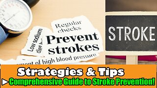 Strategies & Tips: Comprehensive Guide to Stroke Prevention