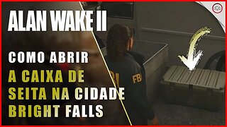 Alan Wake 2, Como abrir a caixa de seita na Cidade Bright Falls | Super-Dica