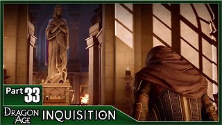 Dragon Age Inquisition, Part 33 / The Left Hand Of The Divine, Revelations, Blackwall Judgement