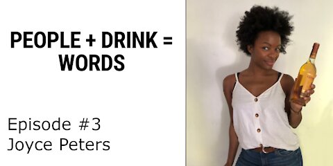 People + Drink = Words - Episode 3: Joyce Peters