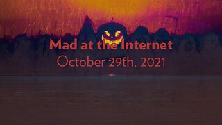 Pro Se In Forma Pauperis - Mad at the Internet (October 29th, 2021)