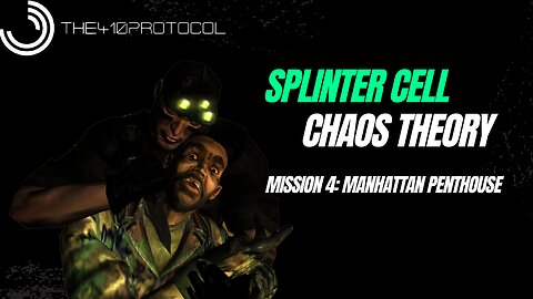 Splinter Cell: Chaos Theory (Mission 4: Manhattan Penthouse)
