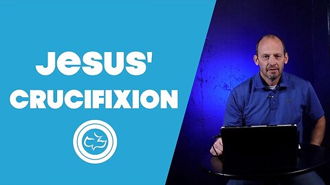 Jesus’ Crucifixion (Matthew 26-27; John 18-19) | Older Kids | Pastor Ken
