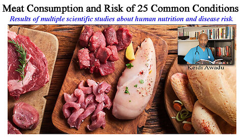 Meat Consumption and Risk of 25 Disease Conditions