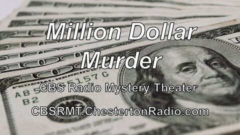 Million Dollar Murder - CBS Radio Mystery Theater