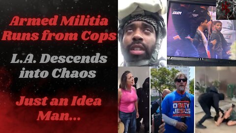 "Rise of the Moors" Armed Militia Evaded Cops | Los Angeles Attacked by Violent 'Idea'