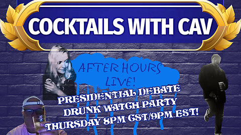 Presidential Debate Drunk Watch Party! Thursday 8PM CST/9PM EST