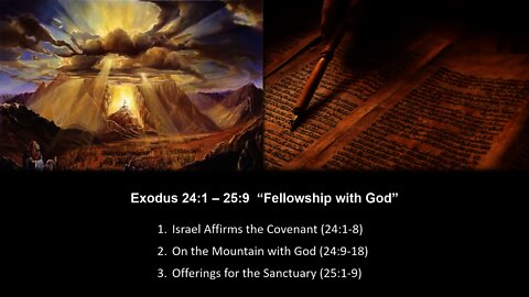 Exodus 24:1 – 25:9 “Fellowship with God” - Calvary Chapel Fergus Falls
