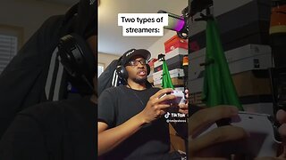 TWO TYPES OF STREAMERS! 😂😂