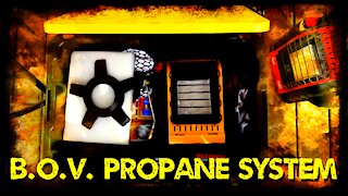 B.O.V. Propane System