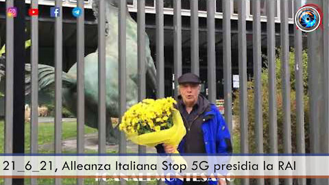 21_6_21, Alleanza Italiana Stop 5G presidia la RAI