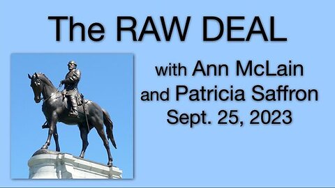 The Raw Deal (25 September 2023) with Ann McClain and Patricia Saffron