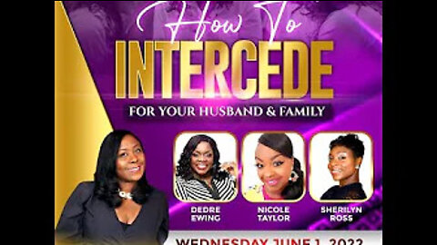 How To Intercede For Your Husband And Family 2022-06-10 12:08