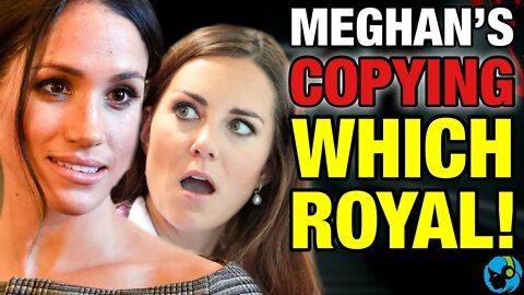 INSANE! Meghan Markle is COPYING Which CONTROVERSIAL Royal Family Member!?