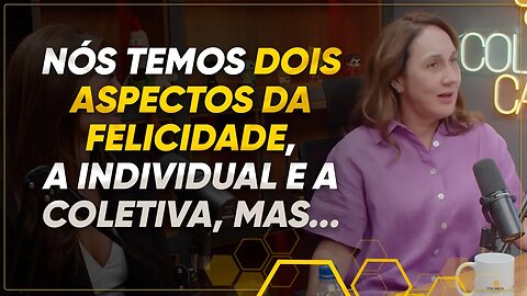 FELICIDADE É CONSTRUÍDA INDIVIDUALMENTE OU EM CONJUNTO?