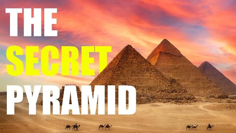 THE SECRET EGYPT PYRAMID | PYRAMID | | SECRET | | EGYPT |