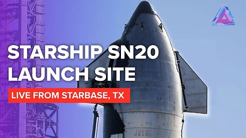 GO SPACEX! SpaceX Prepares Starship SN20 and Booster 4 [LIVE from Starbase, Texas]