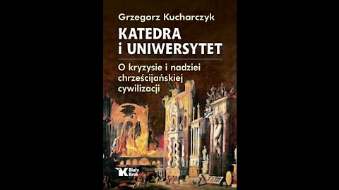 Grzegorz Kucharczyk "Katedra i uniwersytet"