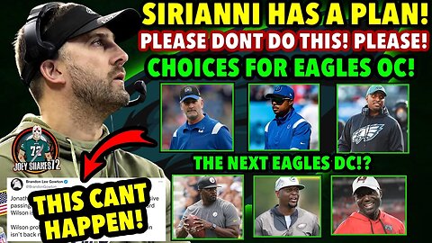 SIRIANNI HAS A PLAN! PROMOTING FROM WITHIN! HE JUST SAID IT! The Next Eagles OC & DC! PLEASE NO! UGH