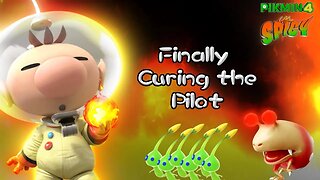 Pikmin 4 Ultra Spicy: Finally Curing the Pilot