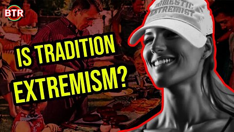 Is Tradition Extremism? | Peachy Keenan, Katherine Brodsky, & Will Reusch
