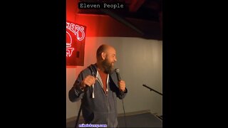 Eleven People - Stand-Up Comedy