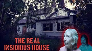 THE REAL INSIDIOUS HOUSE