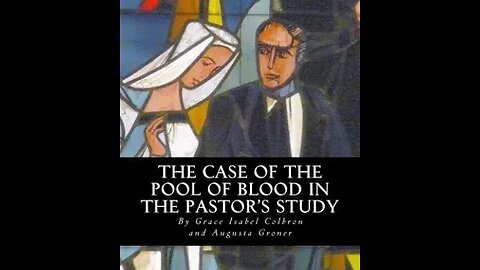 The Case of the Pool of Blood in the Pastor's Study by Auguste Groner - Audiobook