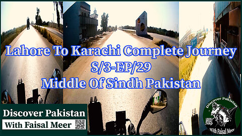 Season 3 Eps 29 Lahore To Karachi || Complete Journey (( The Most Dangerous Area Of Sindh Part 5 )