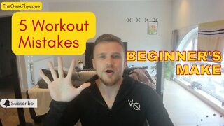 5 Workout Mistakes Beginner's Make